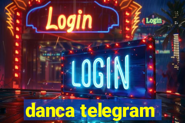 danca telegram